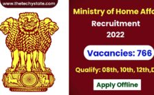 Ministry of Home Affairs Recruitment 2022 – Offline for 766 Vacancies of  Group – B & C Posts