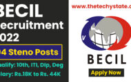 BECIL Recruitment 2022 – Apply Online for 94 Vacancies of Stenographer Posts