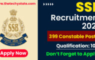 SSB Recruitment 2022 – Apply Offline for 399 Vacancies of Constable Posts