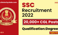SSC Recruitment 2022 – Apply Online for 20,000+ Vacancies of CGL Posts
